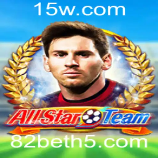 AllStarTeam: Descubra as Regras e Estratégias do Jogo que Combina Diversão e Estratégia com 82bet